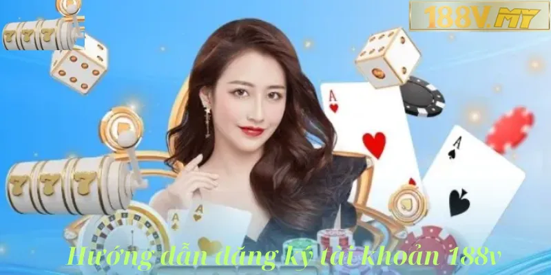 hướng đãn đăng ký tài khoản 188v