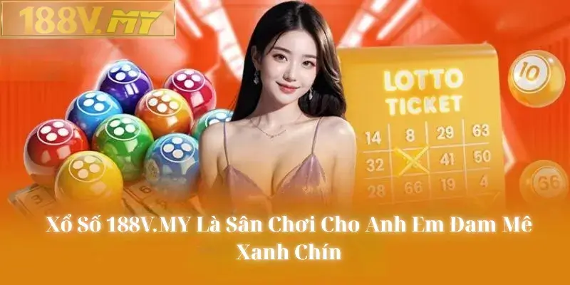 Xổ Số 188V.MY là Sân Chơi Xanh Chín